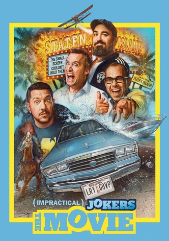 Impractical Jokers: The Movie