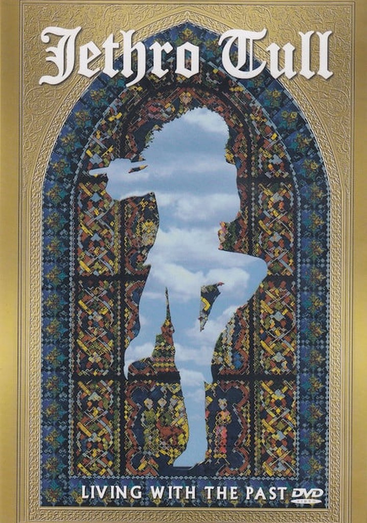 Jethro Tull: Living With The Past