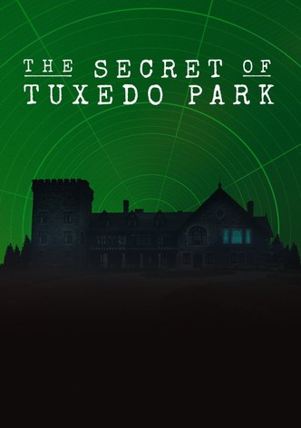 The Secret of Tuxedo Park