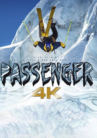 Passenger 4K