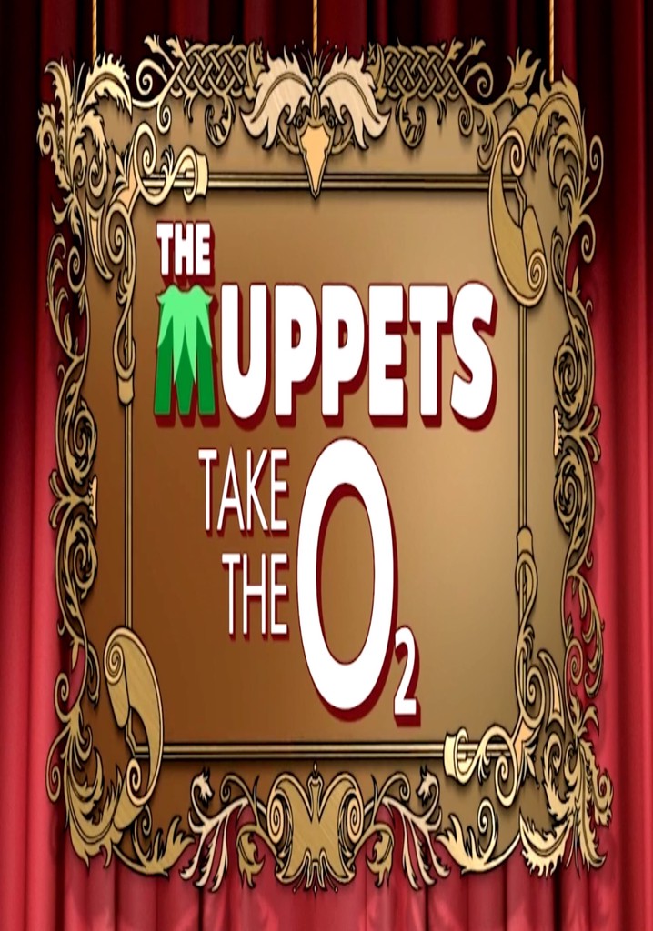 The Muppets Take The O2