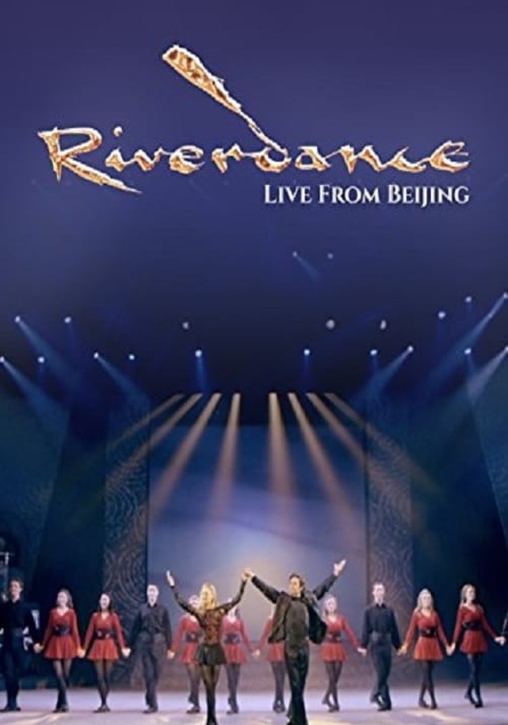 Riverdance: Live from Beijing