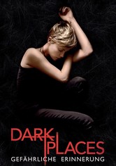 Dark Places - Gefährliche Erinnerung