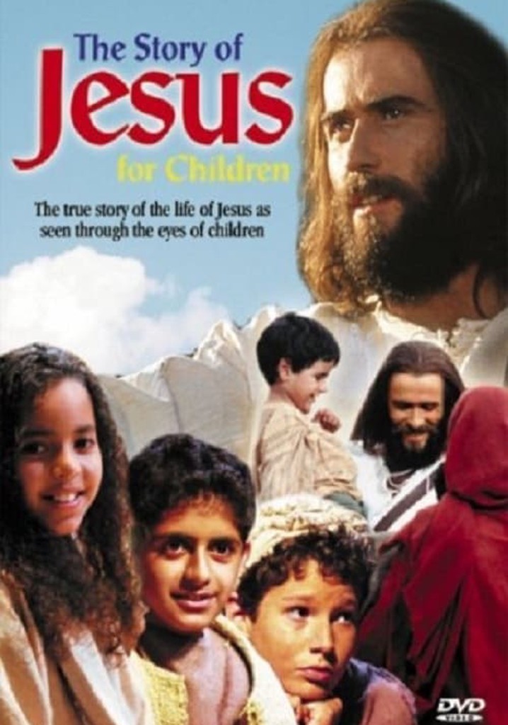The Story of Jesus for Children