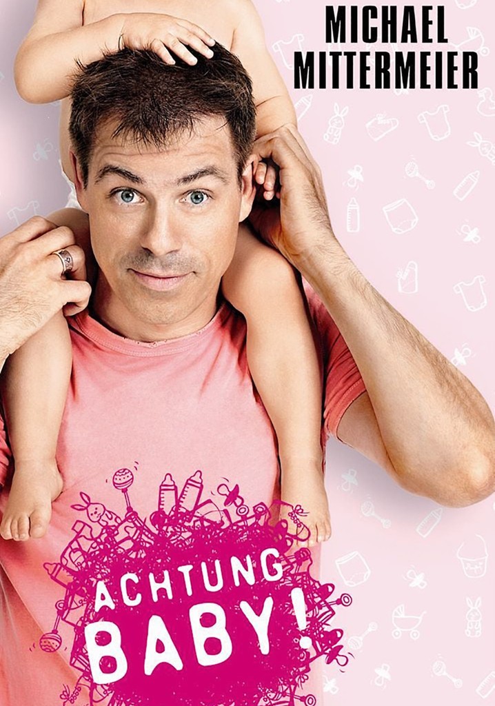 Michael Mittermeier - Achtung Baby