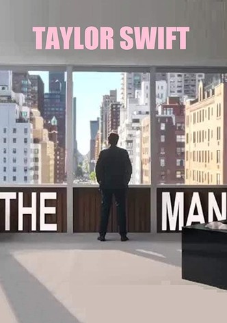 Taylor Swift: The Man