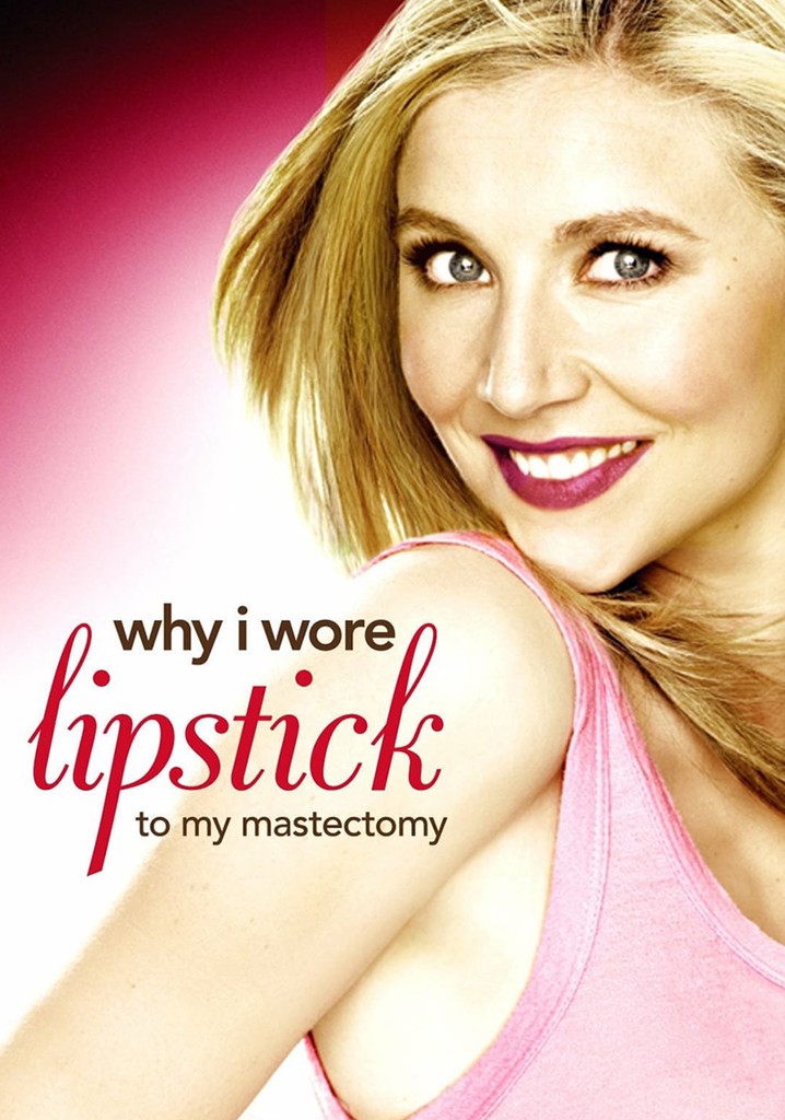Why I Wore Lipstick to My Mastectomy