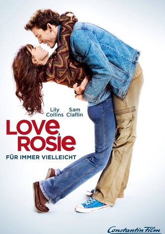 Love, Rosie - Für immer vielleicht