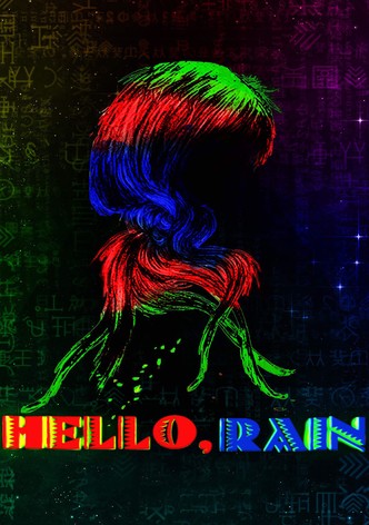 Hello, Rain