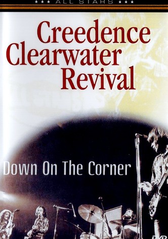 Creedence Clearwater Revival: Down On The Corner