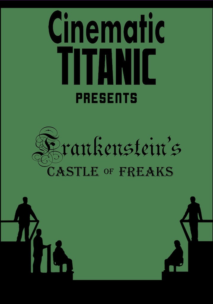 Cinematic Titanic: Frankenstein's Castle of Freaks
