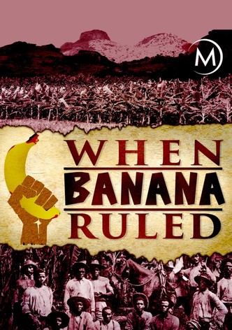When Banana Ruled