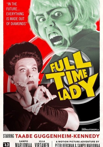 Full Time Lady
