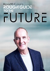 Kevin McCloud’s Rough Guide to the Future