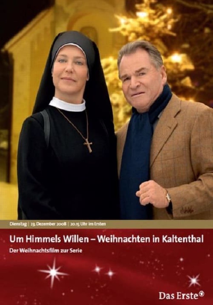 Um Himmels Willen Weihnachten im Kaltenthal Stream Online