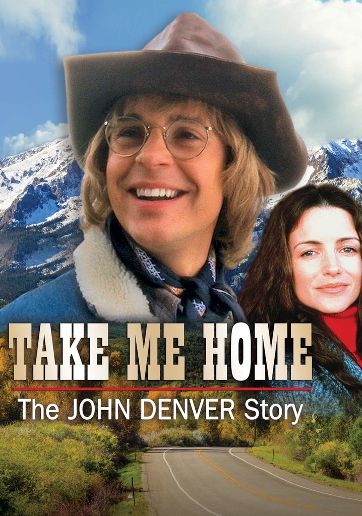 Take Me Home: The John Denver Story