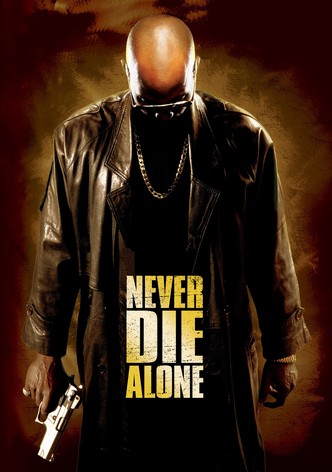 Never Die Alone