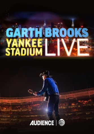 Garth Brooks: Yankee Stadium Live
