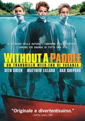 Without a Paddle - Un tranquillo week-end di vacanza
