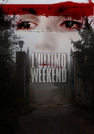 L'ultimo weekend