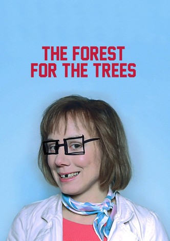 The Forest for the Trees