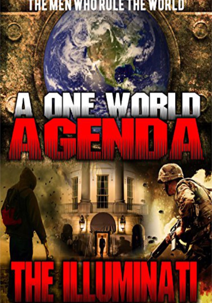 One World Agenda: The Illuminati