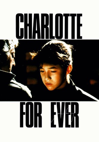 Charlotte For Ever