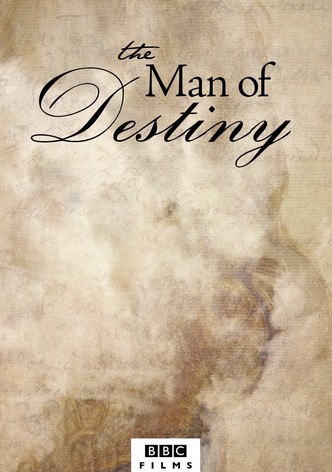 The Man of Destiny
