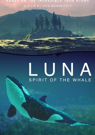 Luna: Spirit of the Whale