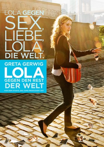 Lola gegen den Rest der Welt