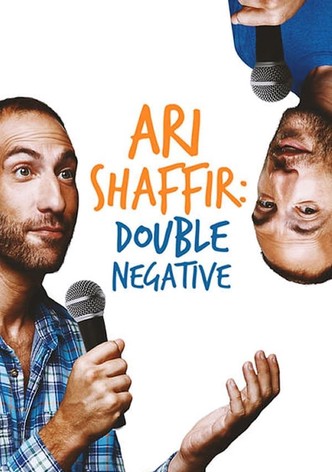 Ari Shaffir: Double Negative