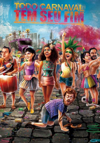 Todo Carnaval Tem Seu Fim