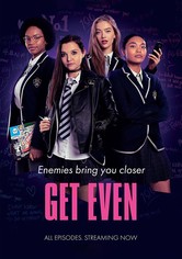 Get Even - Kausi 1