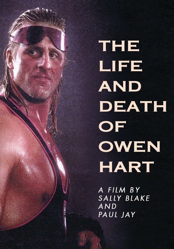 The Life and Death of Owen Hart