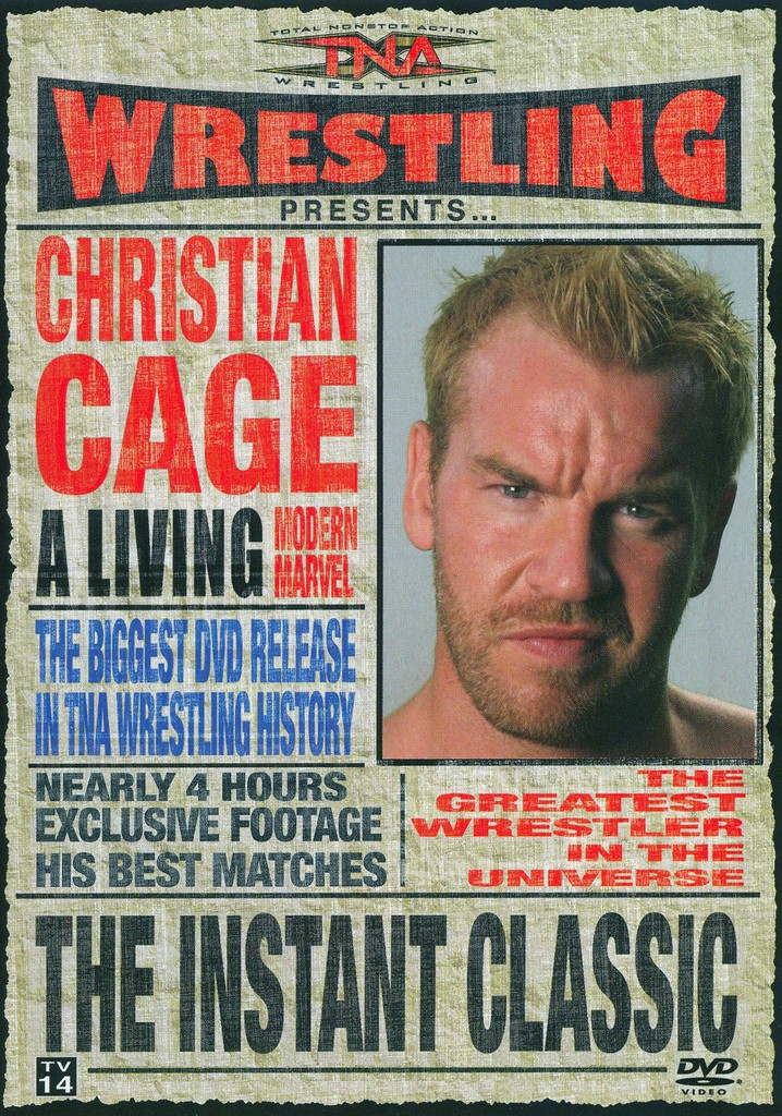 TNA Wrestling: Christian Cage - The Instant Classic