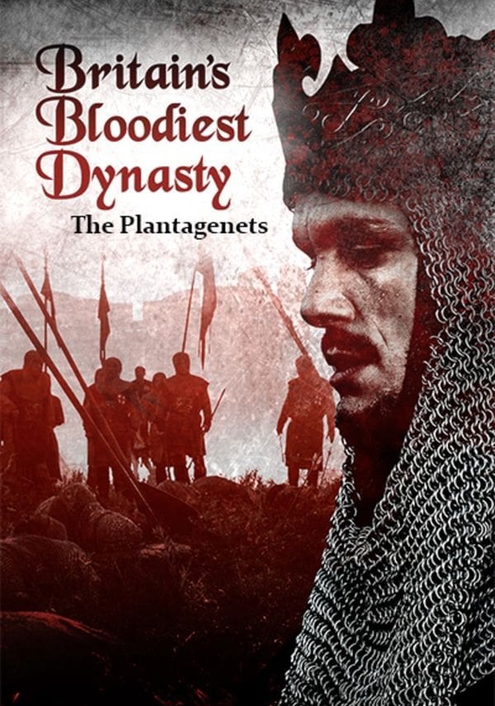 Britain's Bloodiest Dynasty