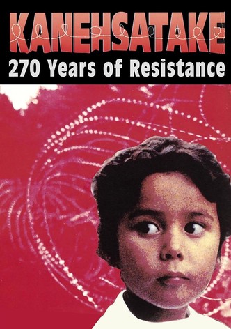 Kanehsatake, 270 Years of Resistance