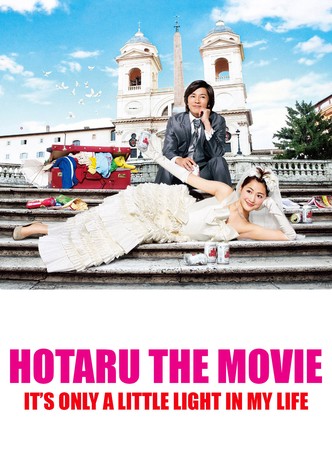 Hotaru the Movie : It's Only a Little Light in My Life