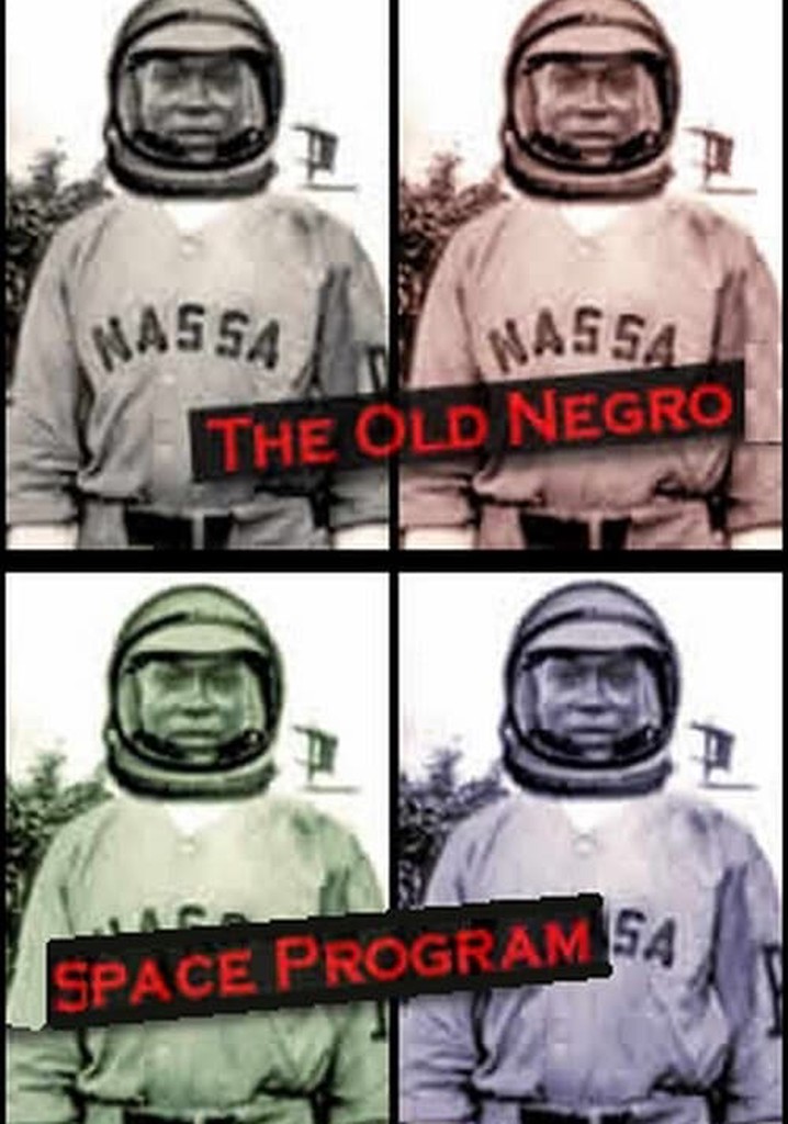 The Old Negro Space Program
