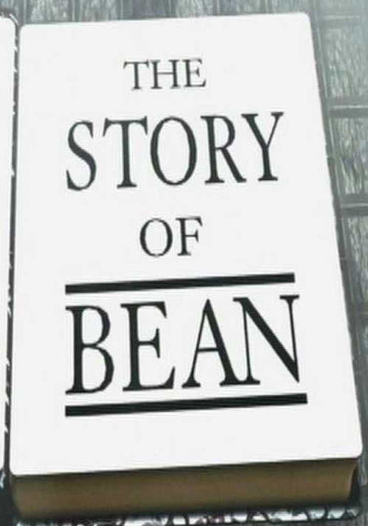The Story of Bean