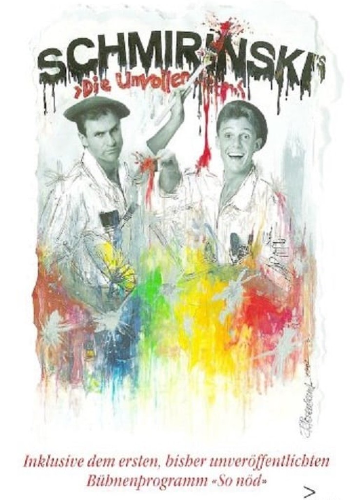 Schmirinski's - Die Unvollendete
