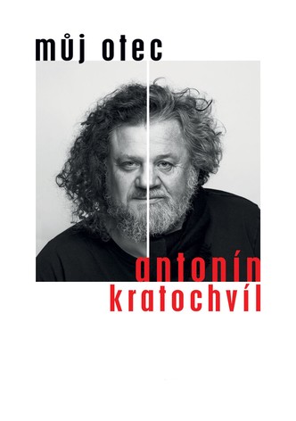 Můj otec Antonín Kratochvíl