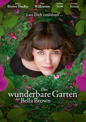 Der wunderbare Garten der Bella Brown