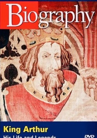 King Arthur: His Life and Legends