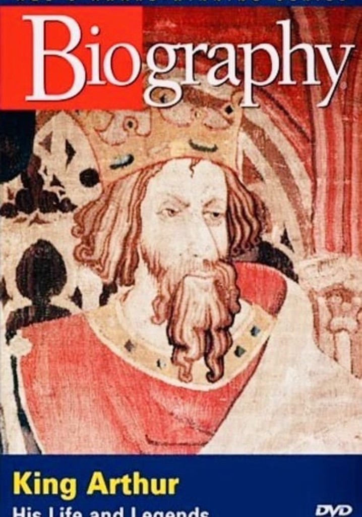 King Arthur: His Life and Legends