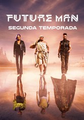 FUTURE MAN: O VIAJANTE DO TEMPO