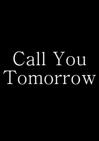 Call You Tomorrow
