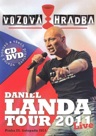 Daniel Landa: Vozová Hradba (Tour 2011)