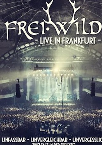 Frei.Wild - Live in Frankfurt