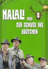 Halali oder Der Schuß ins Brötchen